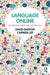 Language Online: Investigating Digital Texts and Practices by Carmen Lee