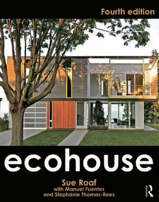 Ecohouse by Sue Roaf