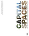 Capital Spaces: The Multiple Complex Public Spaces of a Global City by Matthew Carmona