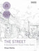 The Street: A Quintessential Social Public Space by Vikas Mehta