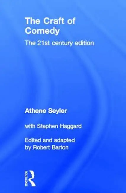 The Craft of Comedy by Athene Seyler