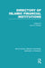 Directory of Islamic Financial Institutions (RLE: Banking & Finance) by John R Presley