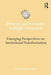 Diversity and Inclusion in Higher Education: Emerging perspectives on institutional transformation by Daryl G. Smith