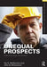 Unequal Prospects: Is Working Longer the Answer? by Tay McNamara