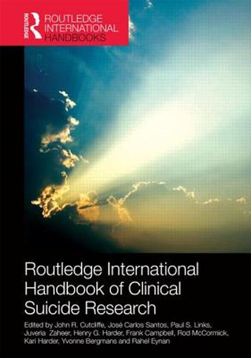 Routledge International Handbook Of Clinical Suicide Research by John R. Cutcliffe