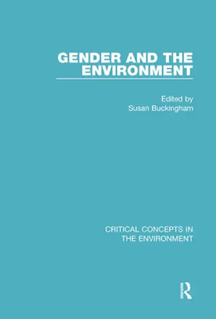 Gender and the Environment by Susan Buckingham