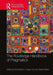 The Routledge Handbook of Pragmatics by Anne Barron