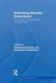 Rethinking Security Governance: The Problem of Unintended Consequences by Christopher Daase