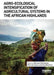 Agro-Ecological Intensification of Agricultural Systems in the African Highlands by Bernard Vanlauwe