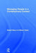Managing People in a Contemporary Context by Emma Parry