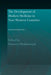 The Development Of Modern Medicine In Non-Western Countries: Historical Perspectives by Hormoz Ebrahimnejad