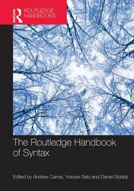 The Routledge Handbook of Syntax by Andrew Carnie