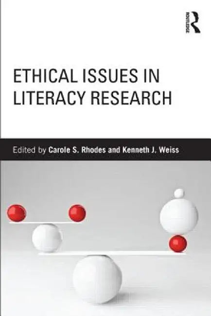 Ethical Issues in Literacy Research by Carole S. Rhodes