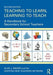 Teaching to Learn, Learning to Teach: A Handbook for Secondary School Teachers by Alan J. Singer