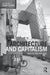 Architecture and Capitalism: 1845 to the Present by Peggy Deamer