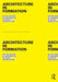 Architecture in Formation: On the Nature of Information in Digital Architecture by Pablo Lorenzo-Eiroa