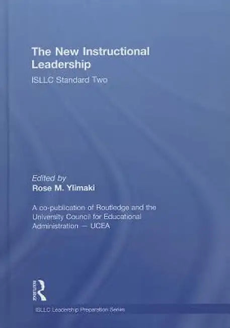 The New Instructional Leadership: Isllc Standard Two by Rose Ylimaki