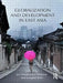 Globalization and Development in East Asia by Jan Nederveen Pieterse