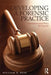 Developing a Forensic Practice: Operations and Ethics for Experts by William H. Reid