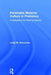 Perishable Material Culture in Prehistory: Investigating the Missing Majority by Linda M. Hurcombe