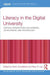 Literacy In The Digital University: Critical Perspectives on Learning, Scholarship and Technology by Robin Goodfellow, Mary R. Lea