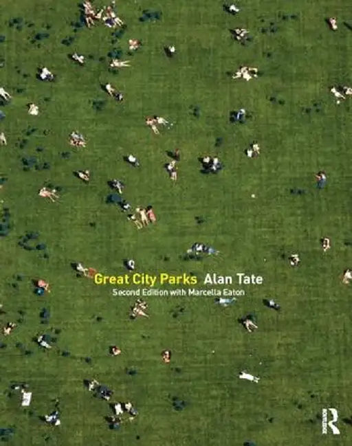 Great City Parks by Alan Tate