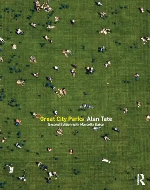 Great City Parks by Alan Tate