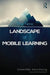 The New Landscape of Mobile Learning: Redesigning Education in an App-Based World by Charles Miller