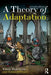 A Theory Of Adaptation by Linda Hutcheon