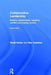 Collaborative Leadership: Building Relationships, Handling Conflict and Sharing Control by David Archer