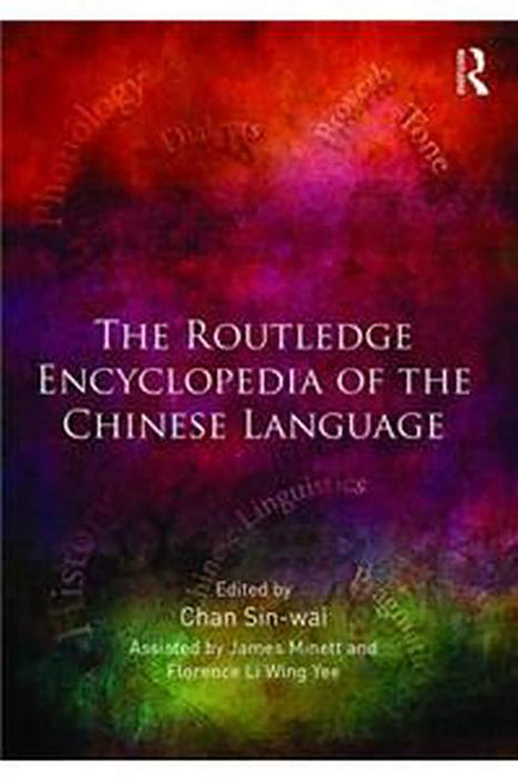 The Routledge Encyclopedia of the Chinese Language