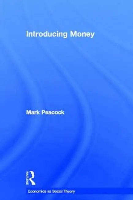Introducing Money by Mark Peacock