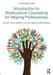 Introduction to Multicultural Counseling for Helping Professionals by Wanda M. L. Lee, Graciela L. Orozco, John A. Blando