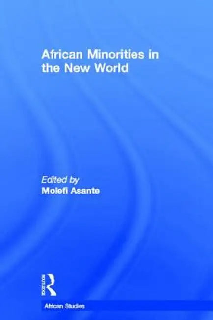 African Minorities in the New World by Toyin Falola