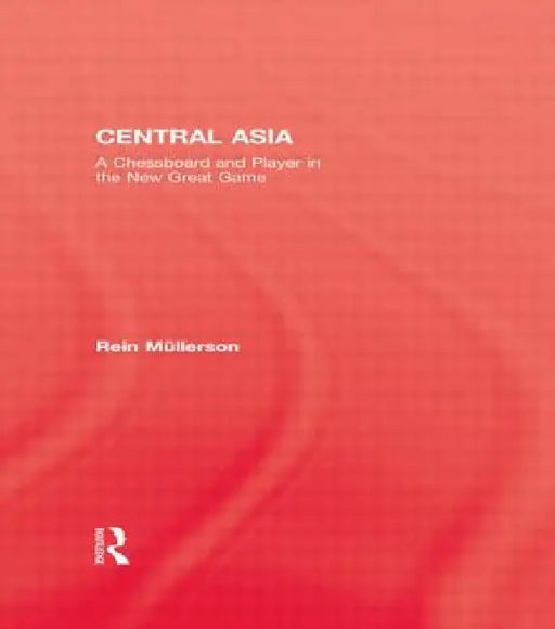 Central Asia by Rein Mullerson