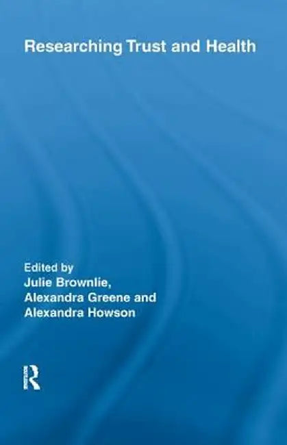 Researching Trust and Health by Julie Brownlie