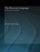 The Korean Language: Structure, Use and Context by Jae Jung Song