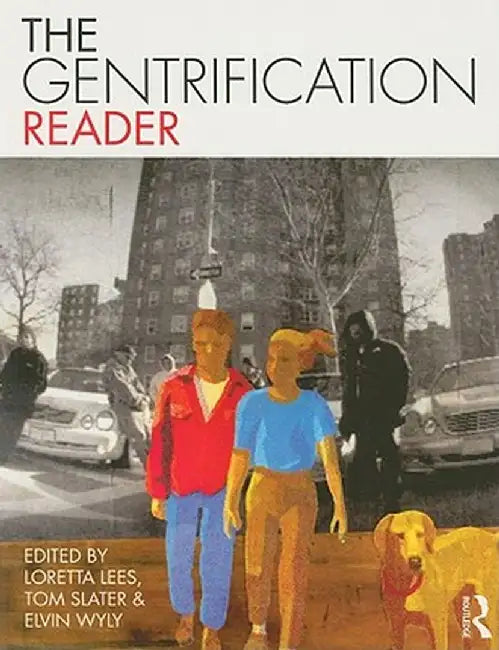 The Gentrification Reader by Loretta Lees