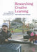 Researching Creative Learning: Methods and Issues by Pat Thomson