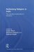 Rethinking Religion in India: The Colonial Construction of Hinduism by Esther Bloch