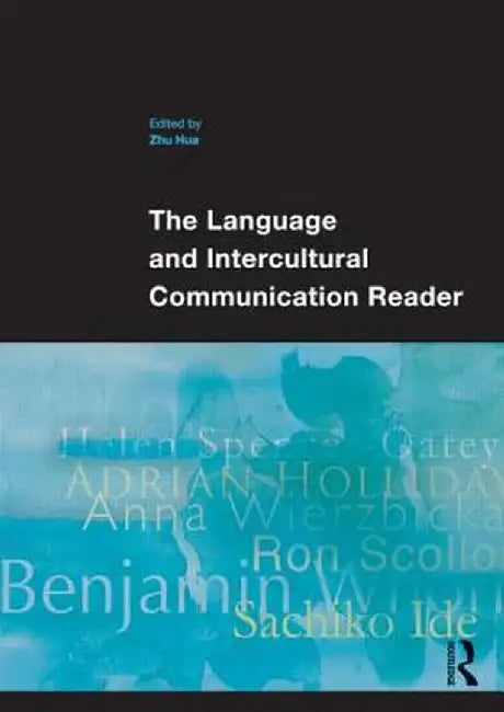 The Language and Intercultural Communication Reader by Zhu Hua