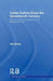 Indian Sufism Since the Seventeenth Century: Saints, Books and Empires in the Muslim Deccan by Nile Green