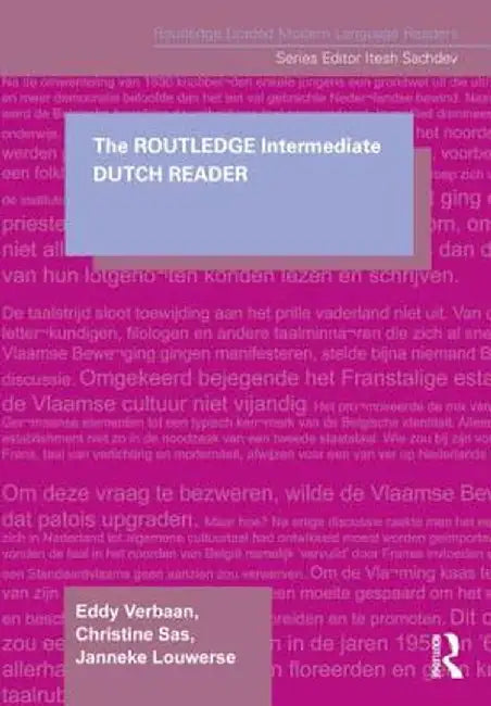 The Routledge Intermediate Dutch Reader by Eddy Verbaan