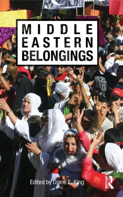 Middle Eastern Belongings by Diane E. King