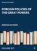 Foreign Policies of the Great Powers