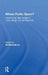 Whose Public Space?: International Case Studies In Urban Design And Development by Ali Madanipour