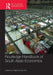Routledge Handbook of South Asian Economics by Raghbendra Jha