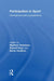 Participation in Sport: International Policy Perspectives by Matthew Nicholson, Russell Hoye, Barrie Houlihan