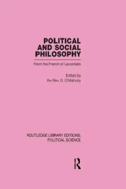 Political and Social Philosophy (Political Science) by D. O'Mahony