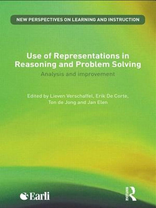 Use of Representations in Reasoning and Problem Solving: Analysis and Improvement by Lieven Verschaffel